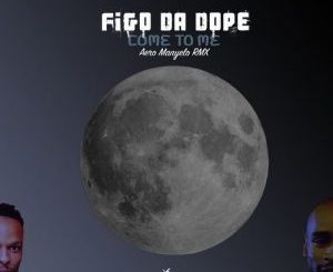 Figo Da Dope – Where Have You Gone Ft. Aero Manyelo