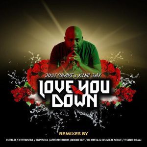 Josi Chave - Love You Down (Afro Brotherz Remix)
