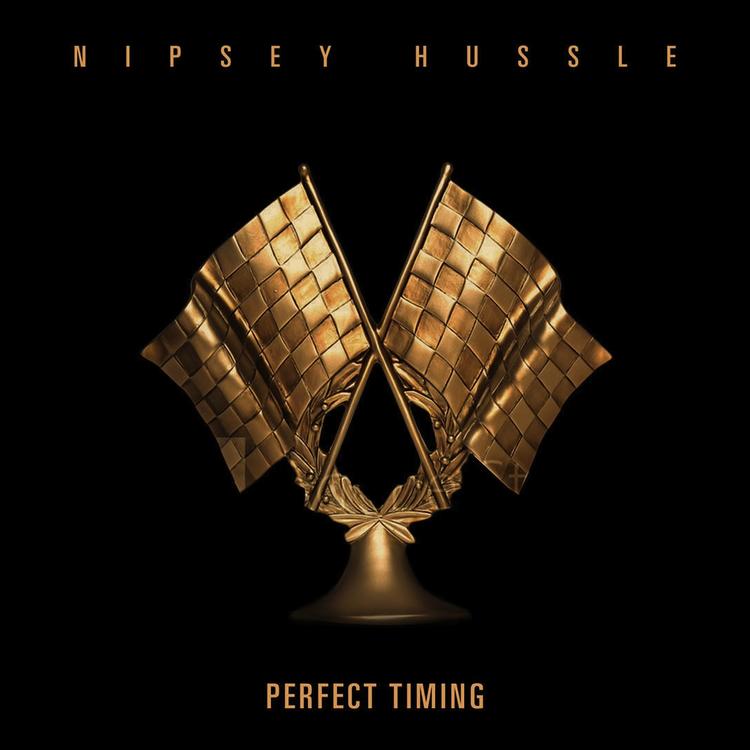 Nipsey Hussle – Perfect Timing