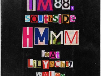 TM88 & Southside – Hmmm Ft. Valee & Lil Yachty