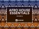 Album: VA - Afro House Essentials, Vol. 05 (Zip File)