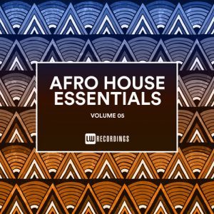 Album: VA - Afro House Essentials, Vol. 05 (Zip File)
