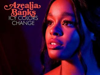 ALBUM: Azealia Banks – Icy Colors Change (Zip File)
