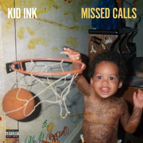 EP: Kid Ink – Missed Calls (Zip File)