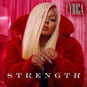 ALBUM: Lyrica Anderson – Strength (Zip File)