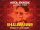Arol $kinzie – Khuluma Nam (Doug Gomez Remix) Ft. Kell Txio