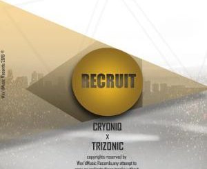CryoniQ & Trizonic - Recruit