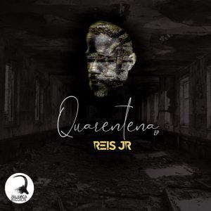 EP: Reis Junior Quarentena (Zip file)