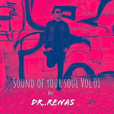 Dr.Renas (Afro Warriors) - Sound Of Your Soul Vol.01