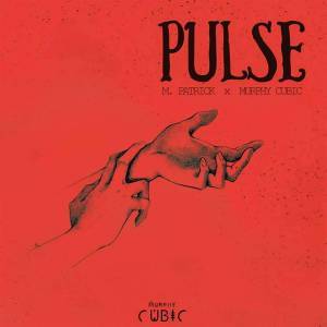 M.Patrick & Murphy Cubic – Pulse (Original Mix)