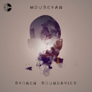 Album: Mdusevan - Broken Boundaries (Zip File)