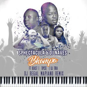  SPHEctacula & DJ Naves – Bhampa (Dj Questo Amapiano Remix)