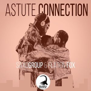  SaxoGroup & Flaton Fox – Astute Connection