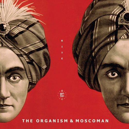 The Organism, Moscoman – Rite