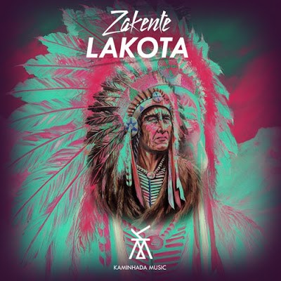 Zakente – Lakota (Original Mix)