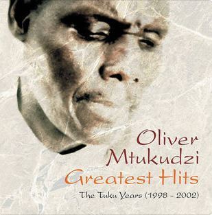 Album: Oliver “Tuku” Mtukudzi – Greatest Hits: The Tuku Years (Zip File)