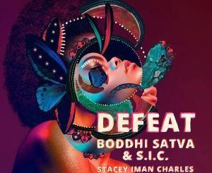 Boddhi Satva – Defeat Ft. SIC