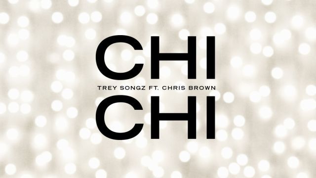 Trey Songz – Chi Chi ft. Chris Brown