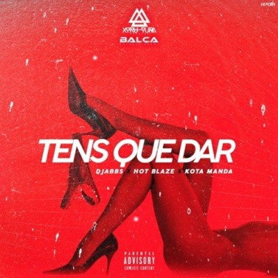 DJabbs - Tens Que Dar (2019) Ft. Hot Blaze & Manda Chuva