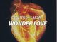 Dj Fresh & Miza – Wonder Love Ft. Antonio Lyons