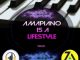 Dj Malebza – Amapiano Is A LifeStyle Vol.01