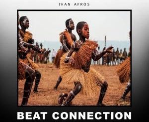 Ivan Afro5 – Beat Connection (Original Mix)