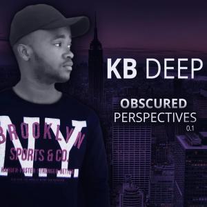 EP: KB Deep – Obscured Perspectives (Zip File)
