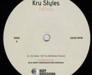 Kru Styles - Tell You (Miidtempo Flavour)