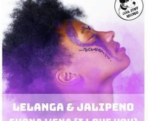 LELANGA & Jalipeno - Shona Wena (I Love You Soul Deep Mix)