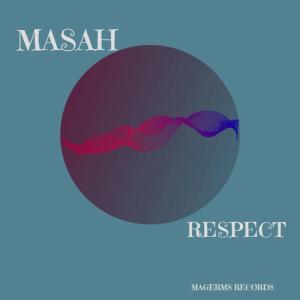 EP: Masah – Respect (Zip File)