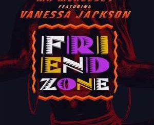 Mr Mercedes – Friend Zone (Original Mix) Ft. Venessa Jackson