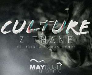 EP : Zithane – Culture (Zip File)