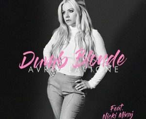 Avril Lavigne – Dumb Blonde ft Nicki Minaj