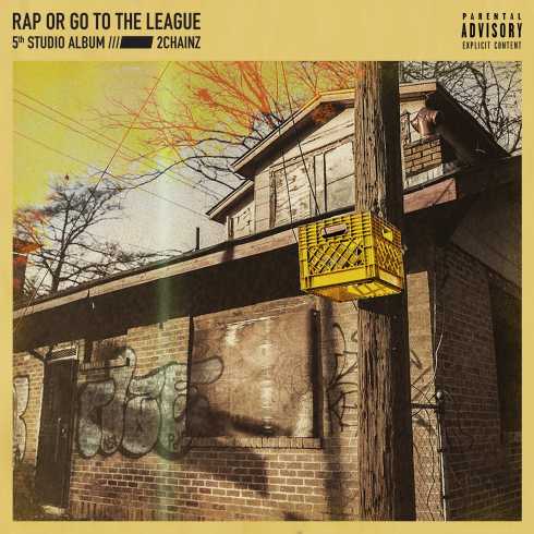 ALBUM: 2 Chainz – Rap or Go to the League (Zip File)