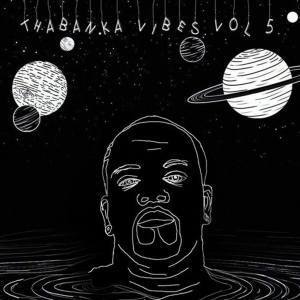 B Show – Thabanka Vibes Vol.5
