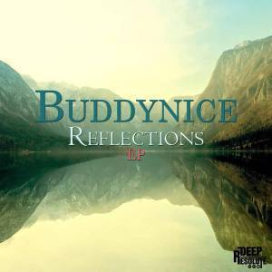 EP: Buddynice – Reflections (Zip file)