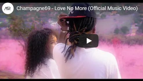 VIDEO: Champagne69 – Love No More