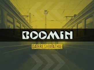 Da Fresh x Athie – Boomin