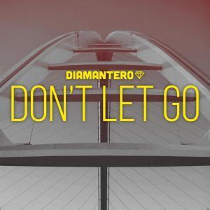 Diamantero & Kaysha - Don’t Let Go