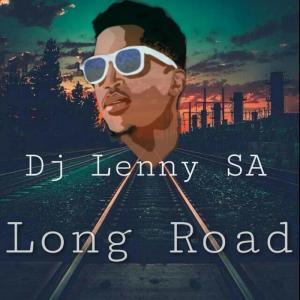 Dj Lenny SA – Long Road (Original Mix)