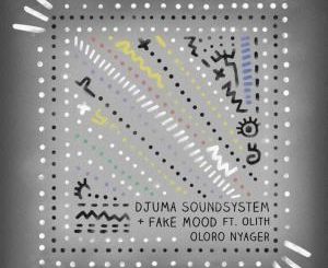 Fake Mood & Djuma Soundsystem - Oloro Nyager (Re.You Remix) Ft. Olith