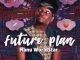Manu Worldstar – Future Plan