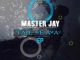 EP: Master Jay Take Me Away (Zip file)