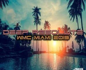 ALBUM: VA – Deep Resolute WMC Miami 2019 (Zip file)
