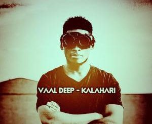 Vaal Deep - Kalahari (Dark Mix)