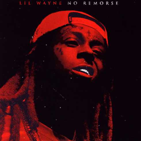 Album: Lil Wayne – No Remorse (Zip File)