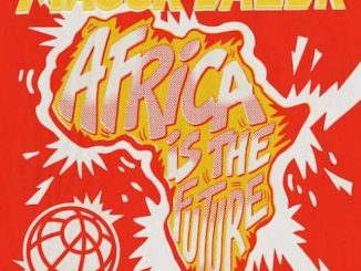 EP: Major Lazer – Africa Is The Future (Zip File)