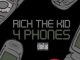 Rich The Kid – 4 Phones
