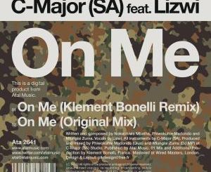 C-Major (SA) - On Me (Original Mix) Ft. Lizwi
