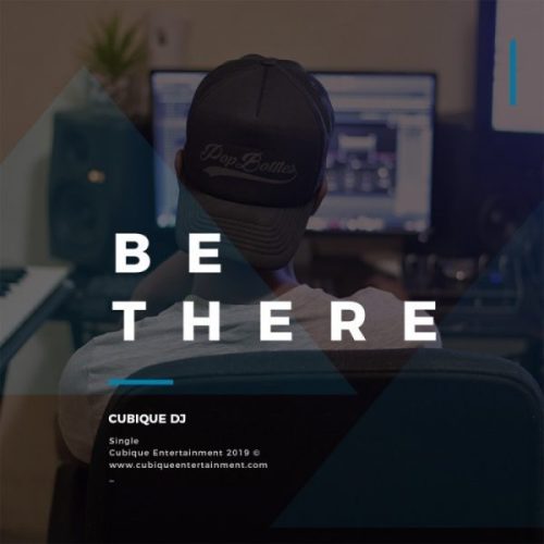 Cubique DJ – Be There